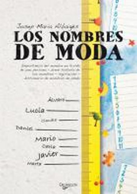 LOS NOMBRES DE MODA | JOSEP MARIA ALBAIGES