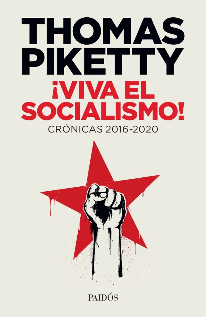 ¡Viva el socialismo! | Thomas Piketty