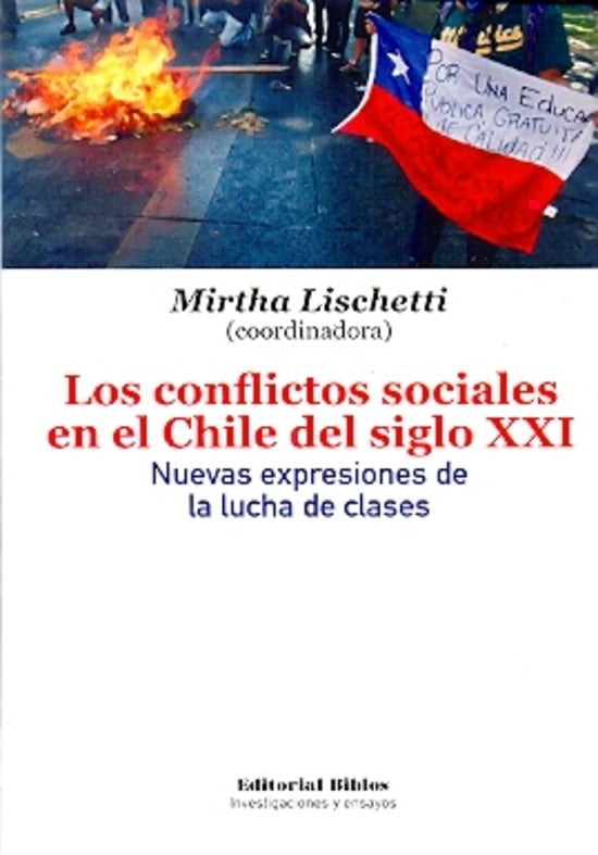 Los Conflictos sociales en el Chile del siglo XXI | Mirtha Lischetti