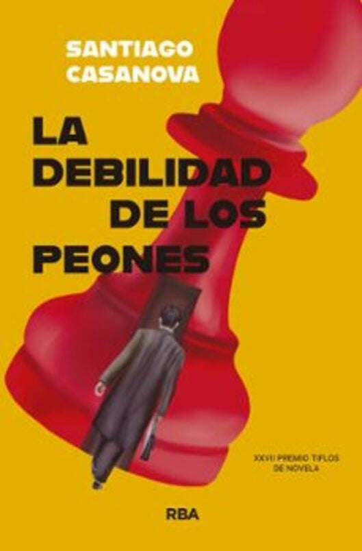 LA DEBILIDAD DE LOS PEONES ONCE | CASANOVA SANTIAGO