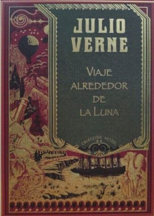 VIAJE ALREDEDOR DE LA LUNA HETZEL | DEFOE DANIEL/ VERNE JULIO/ STEVENSON ROBERT LOUIS/