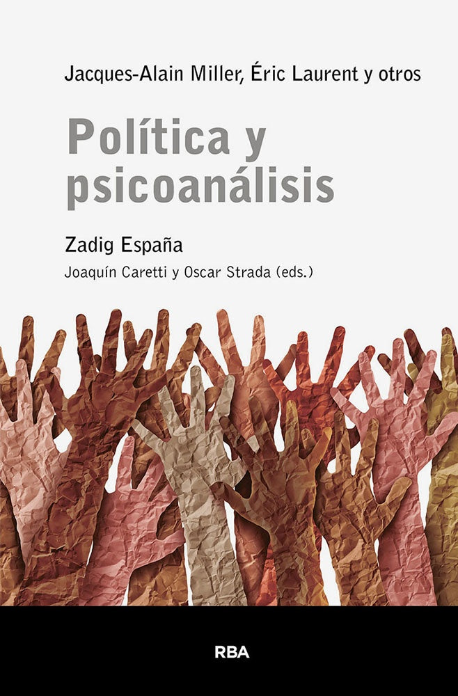 POLITICA Y PSICOANALISIS | MILLERJACQUESALAIN/LAURENT ERIC