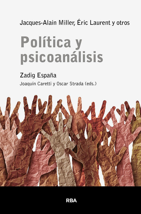 POLITICA Y PSICOANALISIS | MILLERJACQUESALAIN/LAURENT ERIC