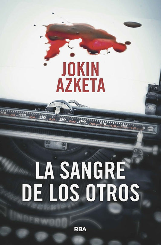 LA SANGRE DE LOS OTROS | AZKETA JOKIN