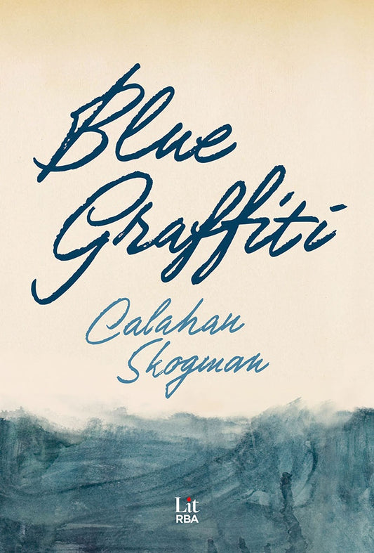 BLUE GRAFFITI | SKOGMAN CALAHAN