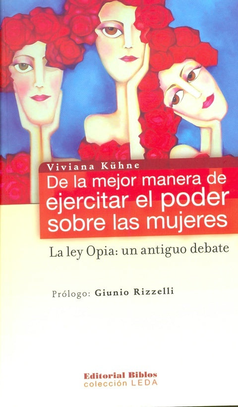 De la mejor manera de ejercitar el poder sobre las mujeres | Viviana Kühne
