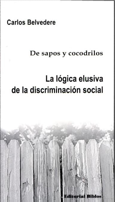De sapos y cocodrilos | Carlos Belvedere
