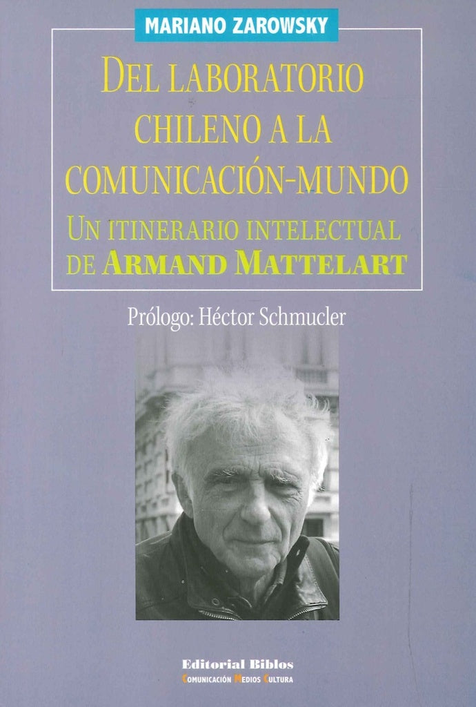 Del laboratorio chileno a la comunicaciónmundo | Mariano Zarowsky