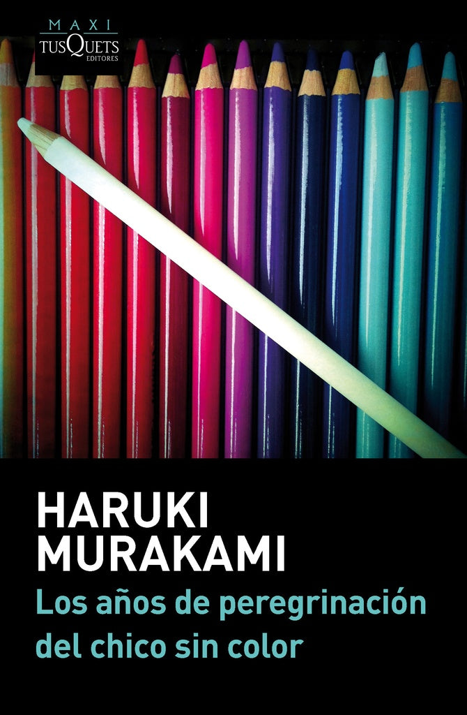 AÑOS DE PEREGRINACION DEL CHICO SIN COLOR,LOS | MURAKAMIHARUKI