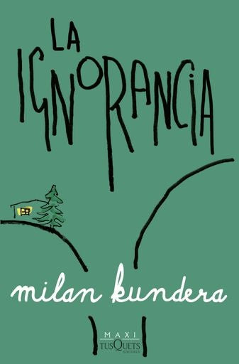 LA IGNORANCIA | MILAN KUNDERA