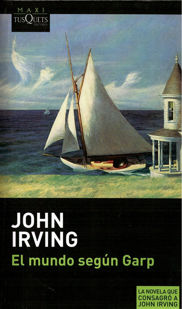 MUNDO SEGUN GARP,EL MAXI TUSQUETS | IRVINGJOHN