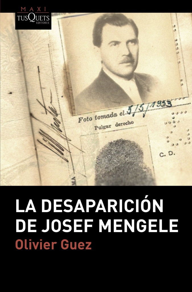 LA DESAPARICION DE JOSEF MENGELE | GUEZ OLIVIER