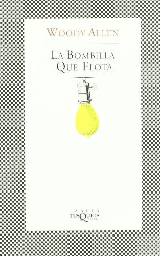 BOMBILLA QUE FLOTA FABULA-250 | WOODY ALLEN