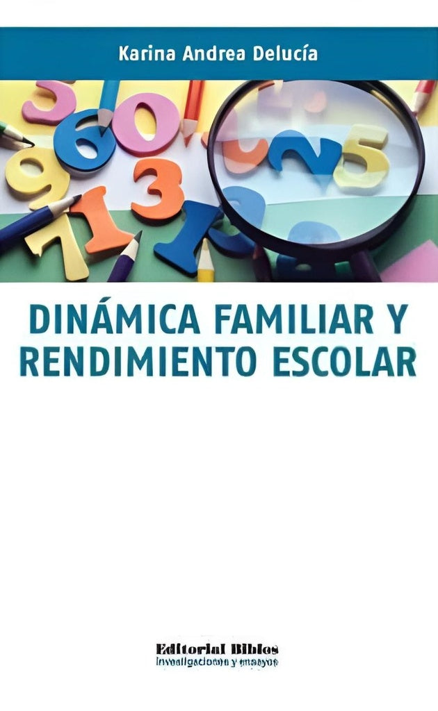 Dinámica familiar y rendimiento escolar | KARINA ANDREA DELUCIA