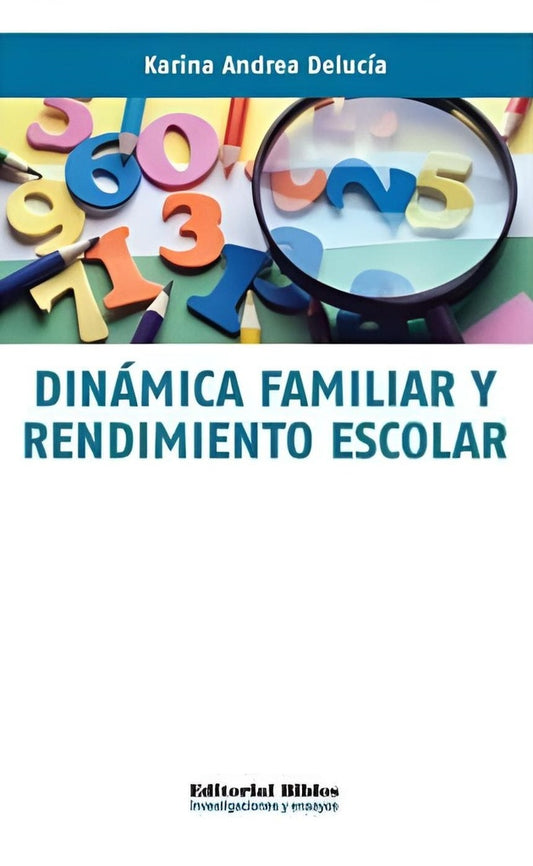 Dinámica familiar y rendimiento escolar | KARINA ANDREA DELUCIA