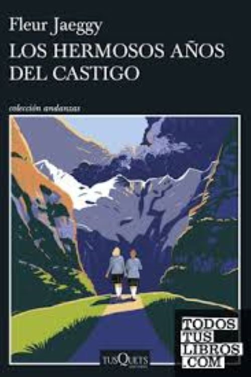 LOS HERMOSOS AÑOS DEL CASTIGO | FLEUR JAEGGY