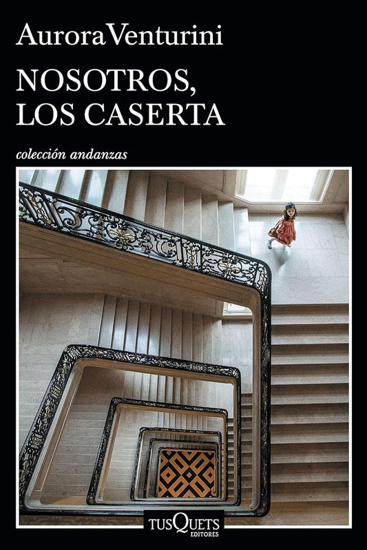 NOSOTROS LOS CASERTA | Aurora Venturini