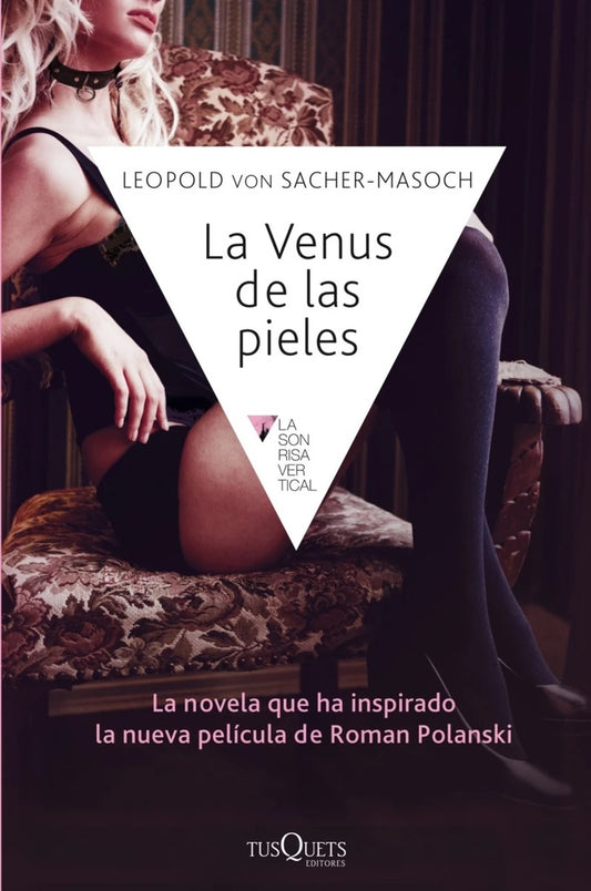 VENUS DE LAS PIELES,LA | LEOPOLDVON SACHERMASOCH