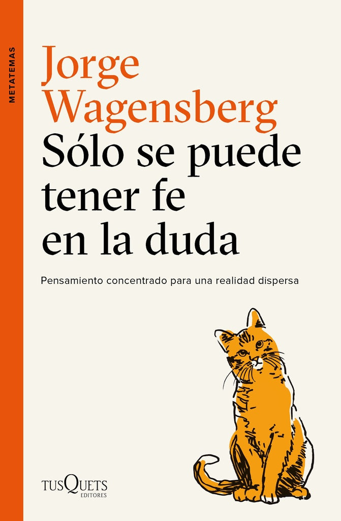 SOLO SE PUEDE TENER FE EN LA DUDA | Jorge Wagensberg