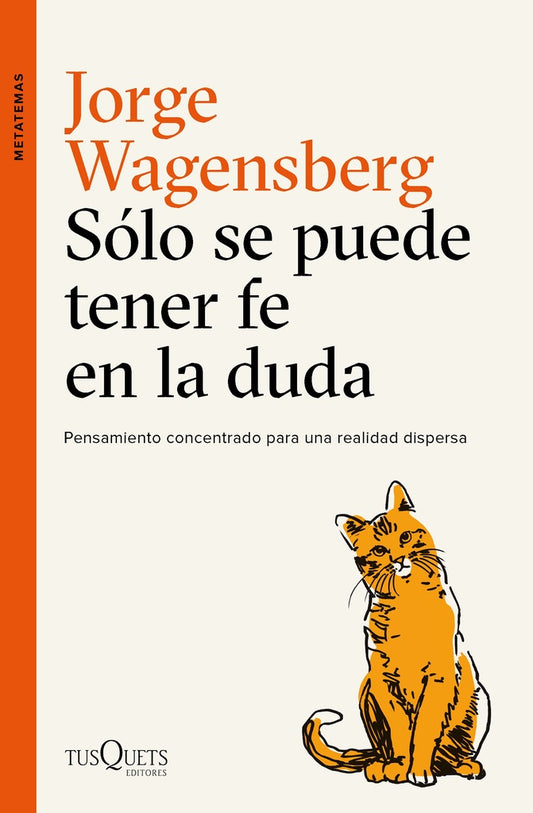 SOLO SE PUEDE TENER FE EN LA DUDA | Jorge Wagensberg