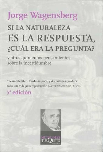 SI LA NATURALEZA ES LA RESPUESTA | WAGENSBERGJORGE