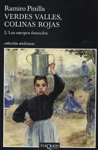 VERDES VALLES COLINAS ROJAS VOL II CUERPOS DESNUDOS | PINILLARAMIRO