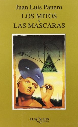 LOS MITOS Y LAS MASCARAS | PANEROJUAN LUIS