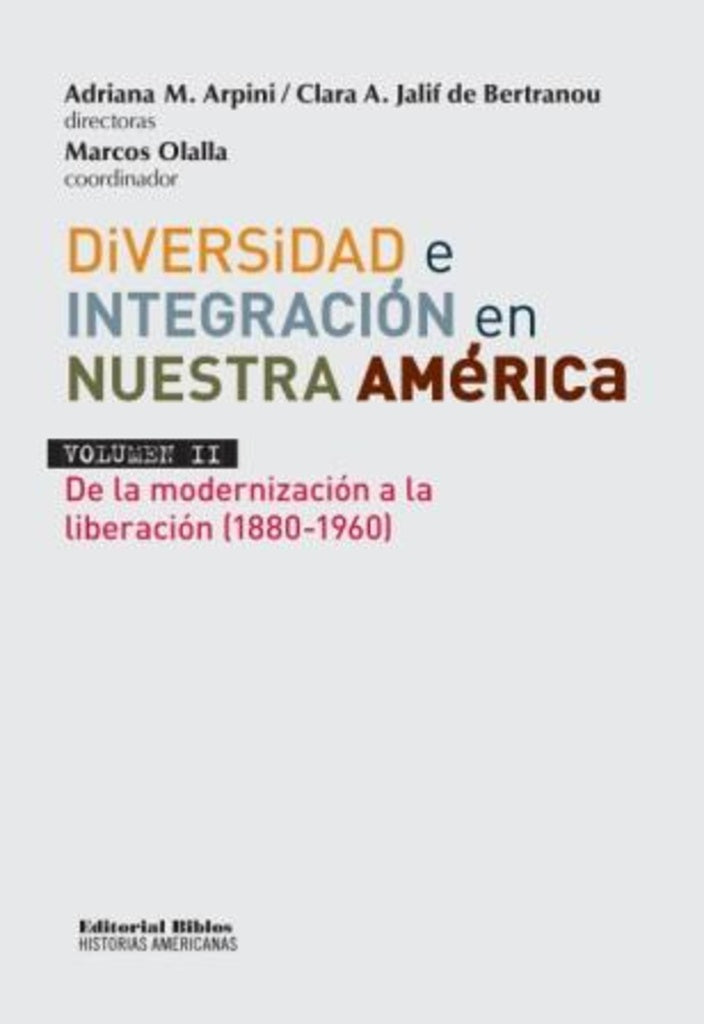 Diversidad e integración en nuestra América Latina. Volúmen II | A. Y Jalif  C. Arpini