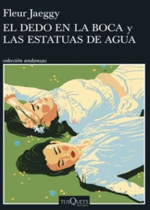 EL DEDO EN LA BOCA Y LAS ESTATUAS DE AGUA | JAEGGY FLEUR