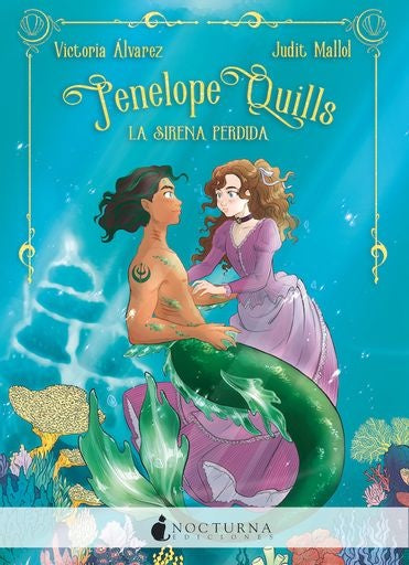 PENELOPE QUILLS LA SIRENA PERDIDA | ALVAREZ/MALLOL