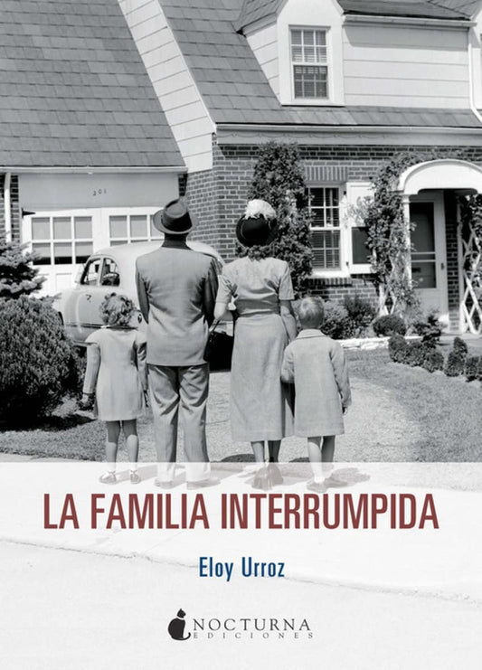 FAMILIA INTERRUMPIDA,LA | URROZ KANANELOY