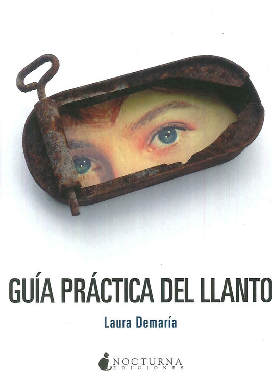 GUIA PRACTICA DEL LLANTO | DEMARIALAURA
