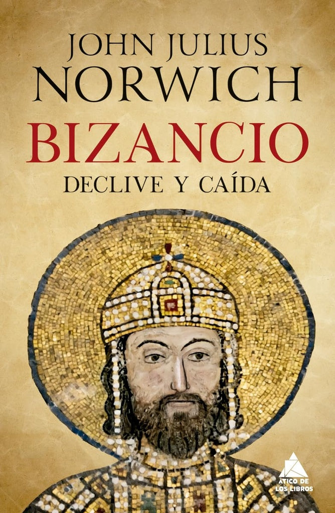 Bizancio. Declive y caída
 | NORWICHJOHN JULIUS