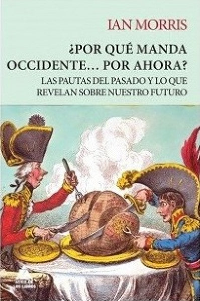 POR QUE MANDA OCCIDENTE POR AHORA | MORRISIAN