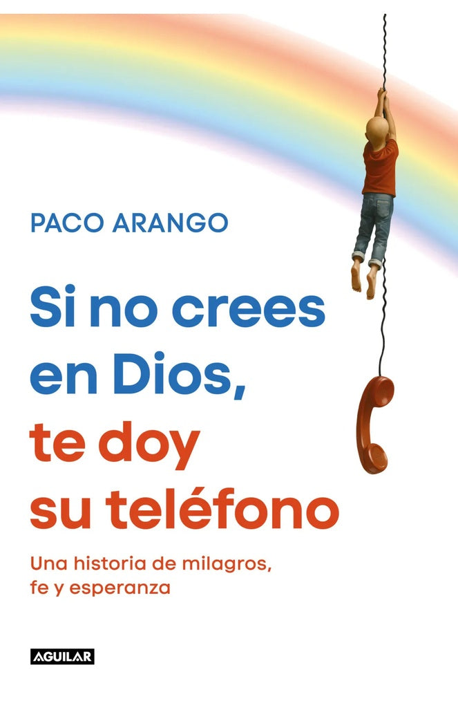 SI NO CREES EN DIOS YO TE PASO SU TELEFO | PACO ARANGO