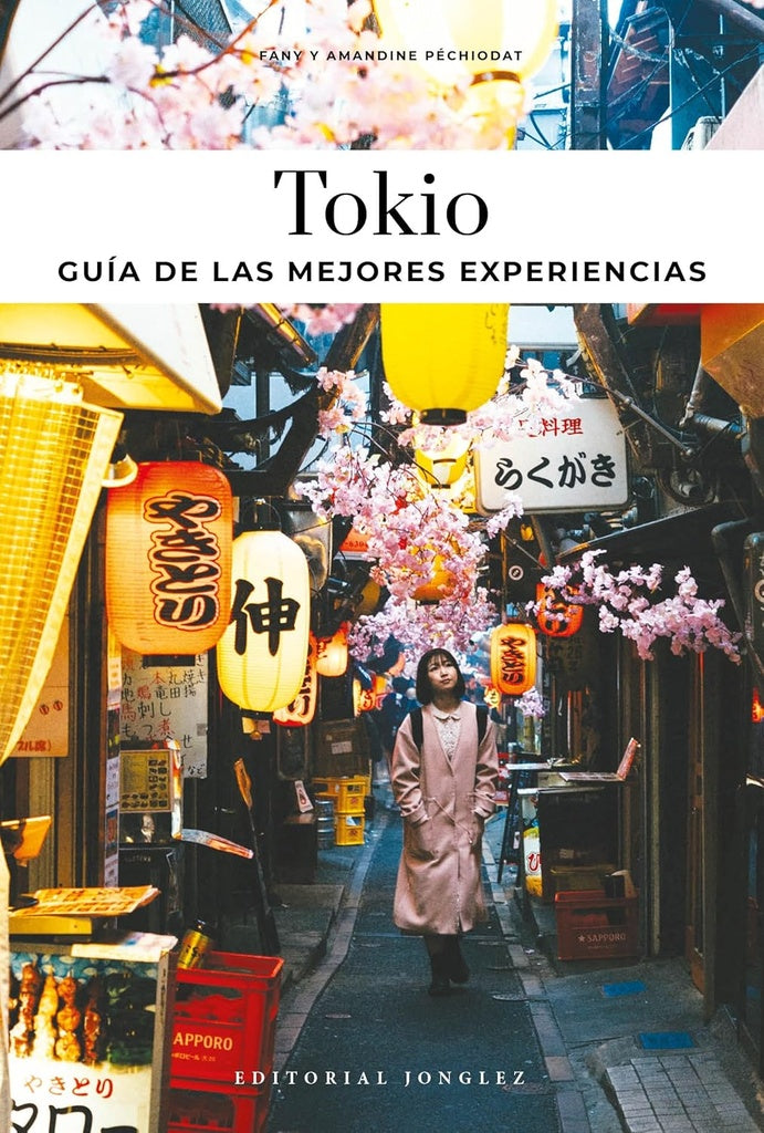 TOKIO. GUIA DE LAS MEJORES EXPERIENCIAS | FANY/ PECHIODAT  AMANDINE PECHIODAT