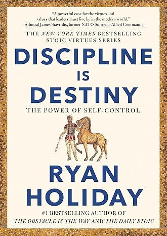 DISCIPLINE IS DESTINY | HOLIDAY RYAN