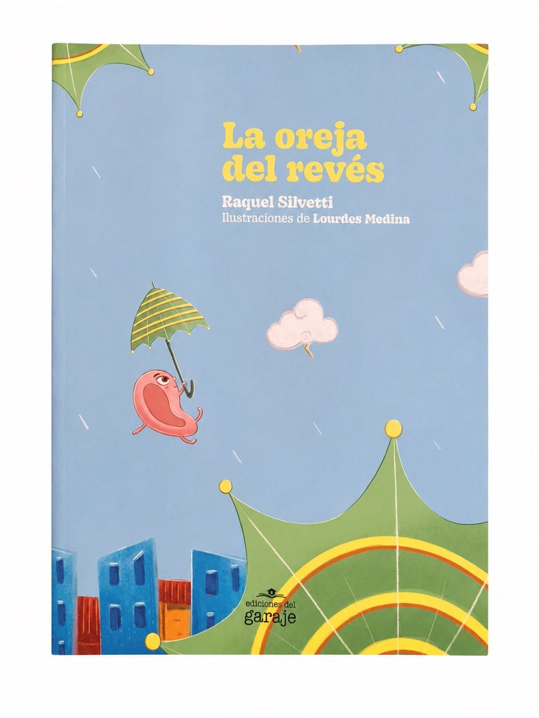 La oreja del revés | RAQUEL SILVETTI