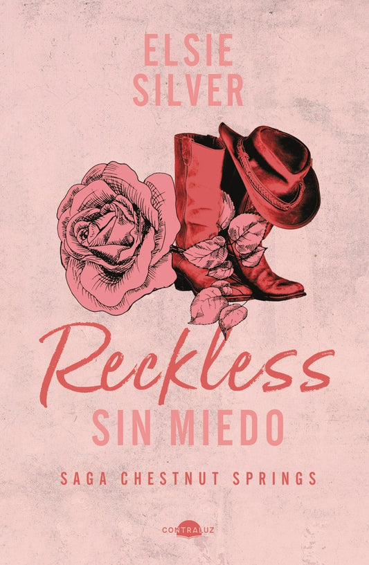 Reckless: Sin miedo: Chestnut Springs 4 | ELSIE SILVER