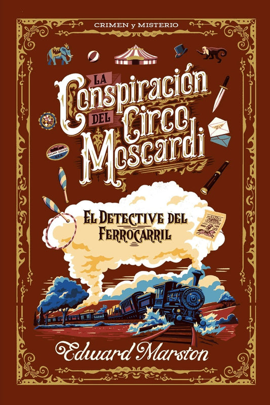 CONSPIRACION DEL CIRCO MOSCARDI, LA | Edward Marston