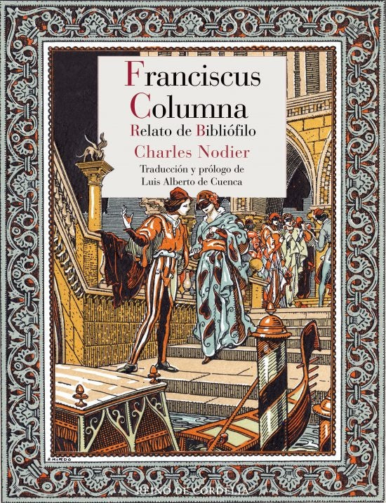 FRANCISCUS COLUMNA RELATO DE BIBLIOFILO | NODIER TRIADO