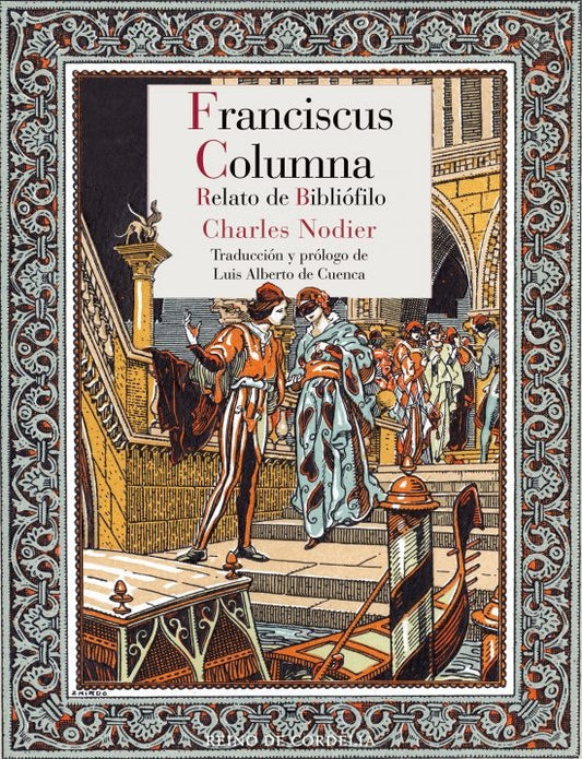 FRANCISCUS COLUMNA RELATO DE BIBLIOFILO | NODIER TRIADO