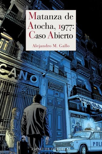 MATANZA DE ATOCHA 1977 CASO ABIERTO | M GALLOALEJANDRO