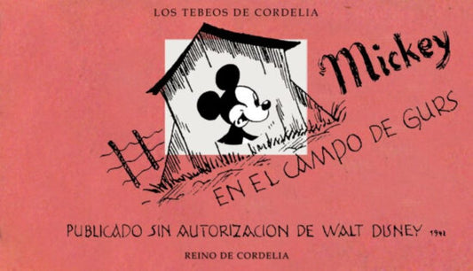 MICKEY EN EL CAMPO DE GURS | ROSENTHALHORST