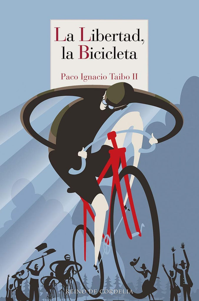 LIBERTAD LA BICICLETA,LA | TAIBOIIPACO IGNACIO