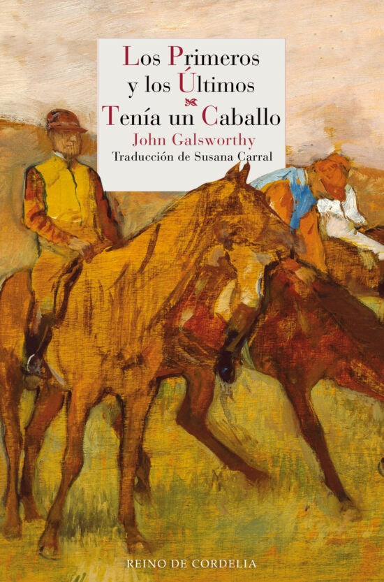 PRIMEROS Y LOS ULTIMOS,LOS TENIA UN CABALLO | GALSWORTHYJOHN