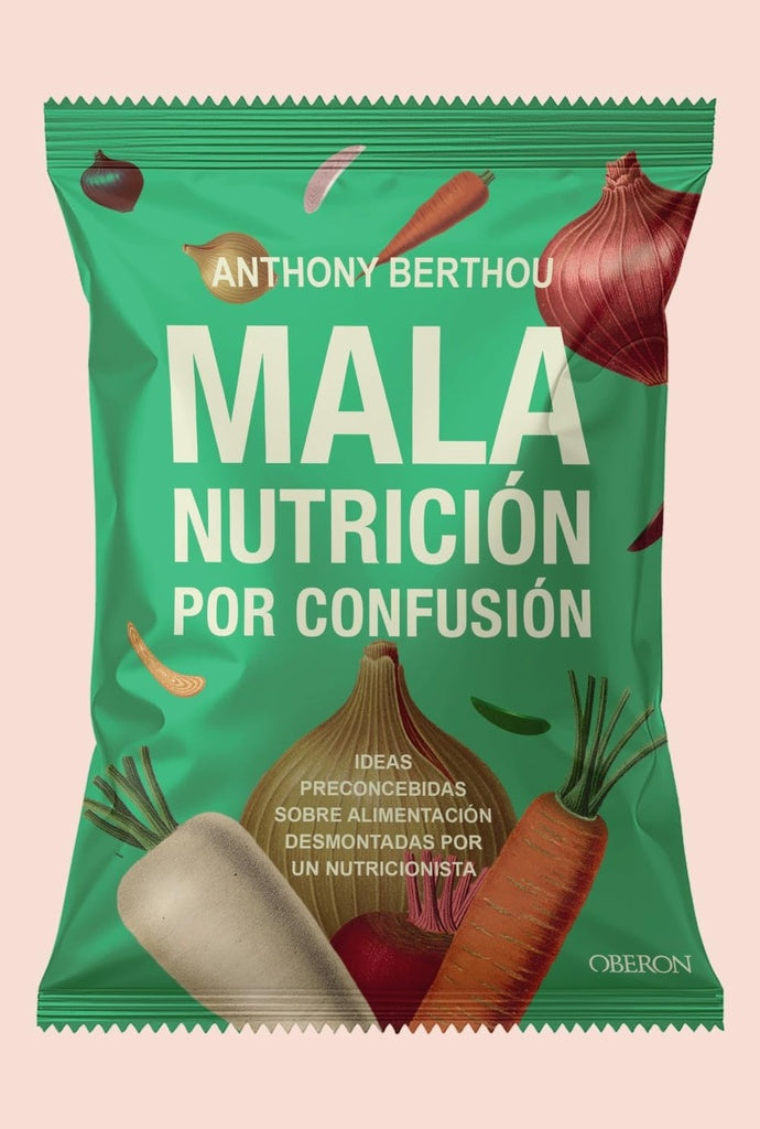MALA NUTRICION POR CONFUSION | BERTHOU ANTHONY