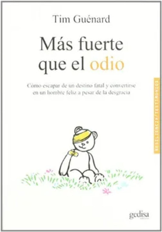 MAS FUERTE QUE EL ODIO | GUENARD TIM