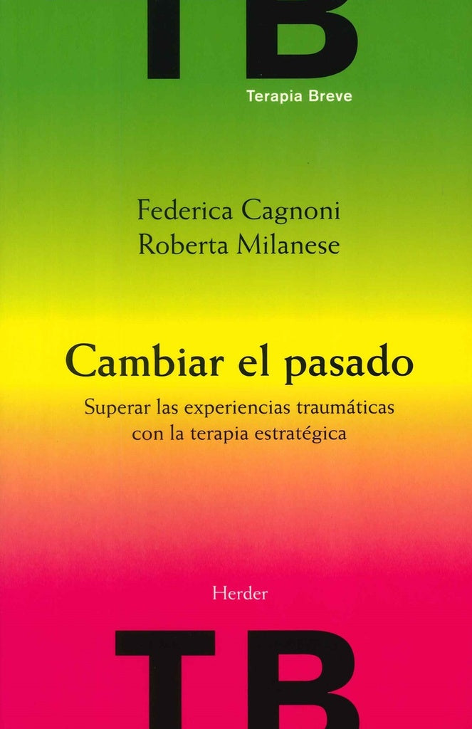 CAMBIAR EL PASADO | CAGNONIFEDERICAMILANESE ROBERTA