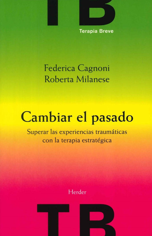 CAMBIAR EL PASADO | CAGNONIFEDERICAMILANESE ROBERTA